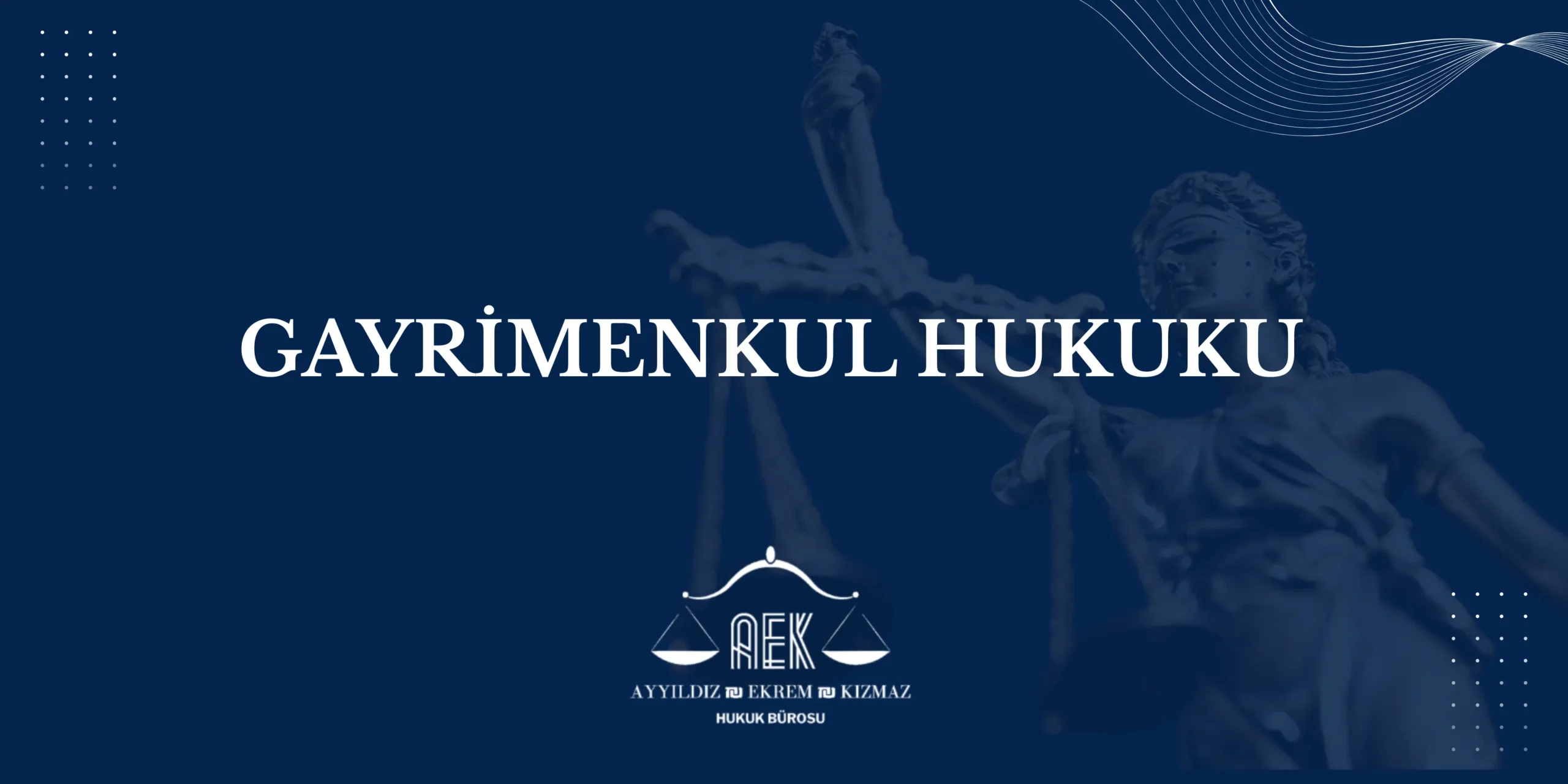Gayrimenkul Hukuku Avukatı İstanbul — AEK Hukuk Bürosu