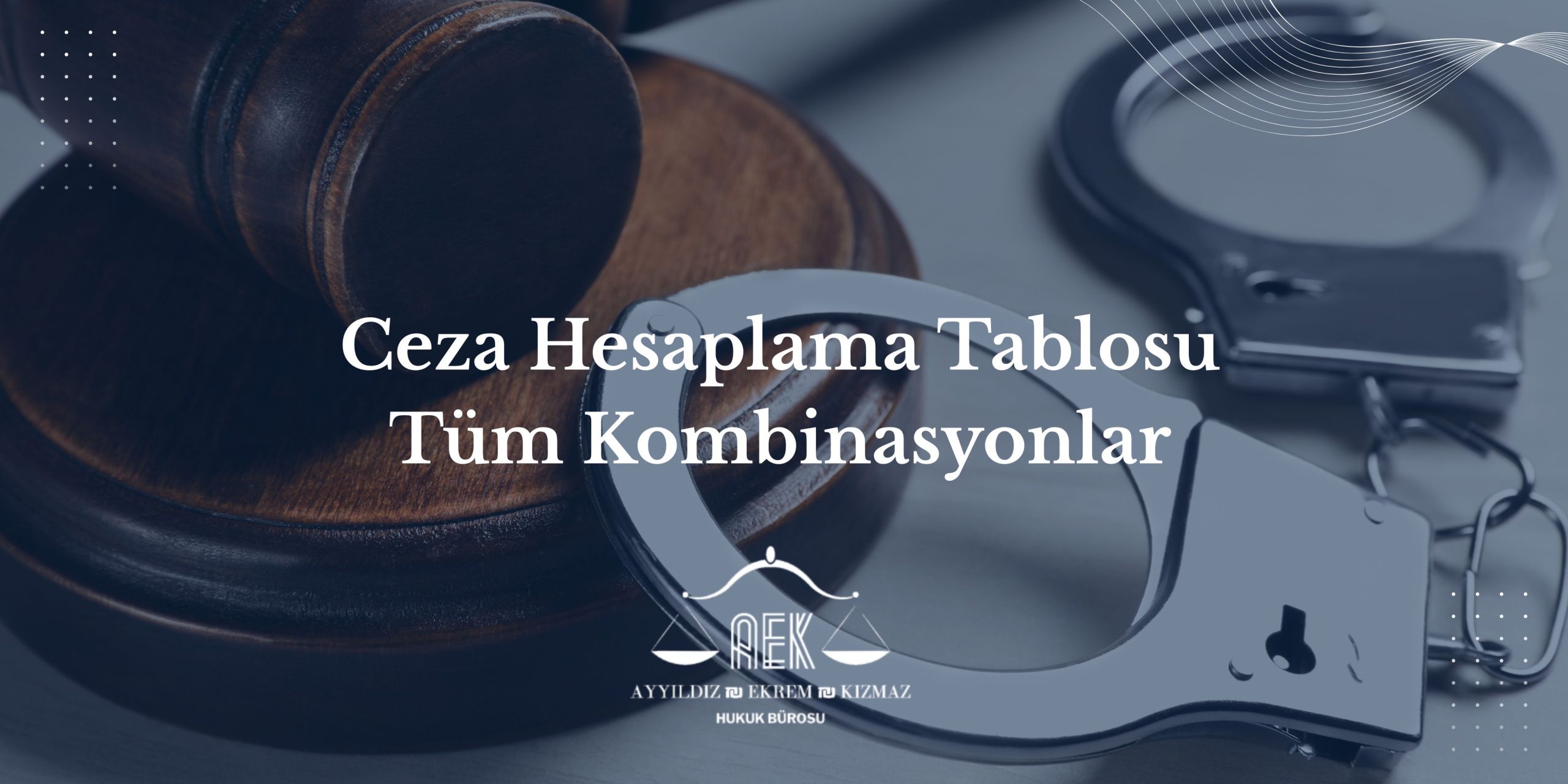 Ceza Hesaplama Tablosu Tüm Kombinasyonlar