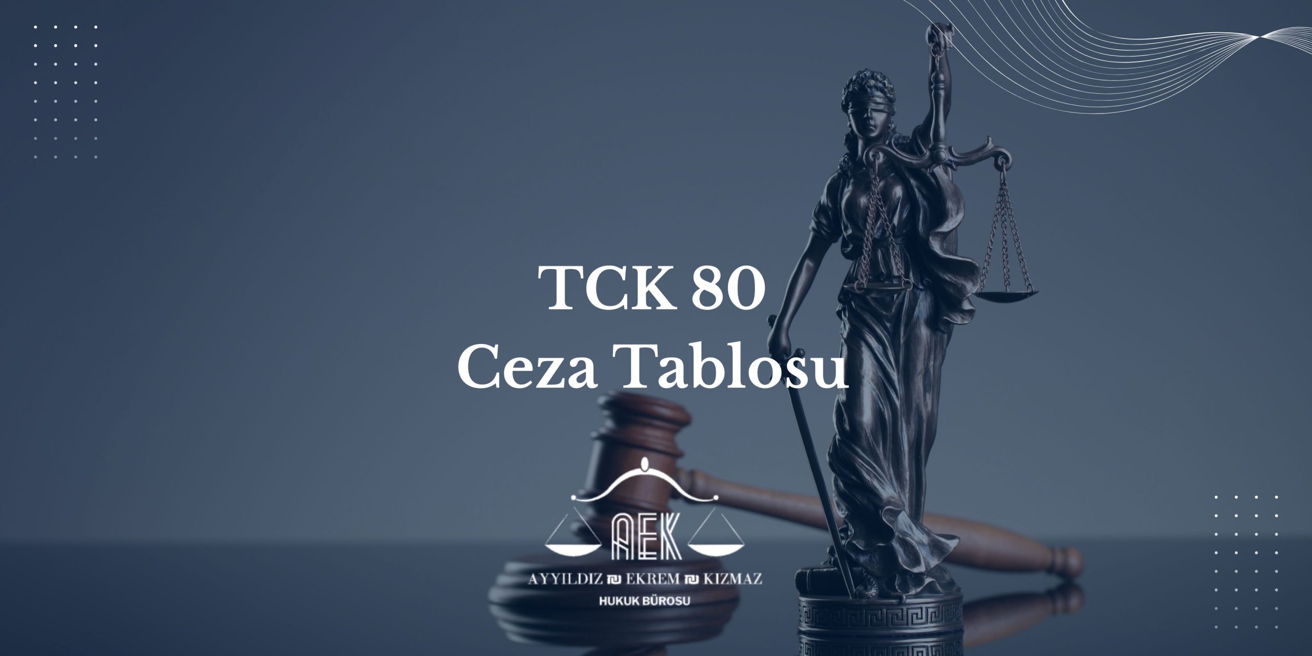 TCK 80 Ceza Tablosu