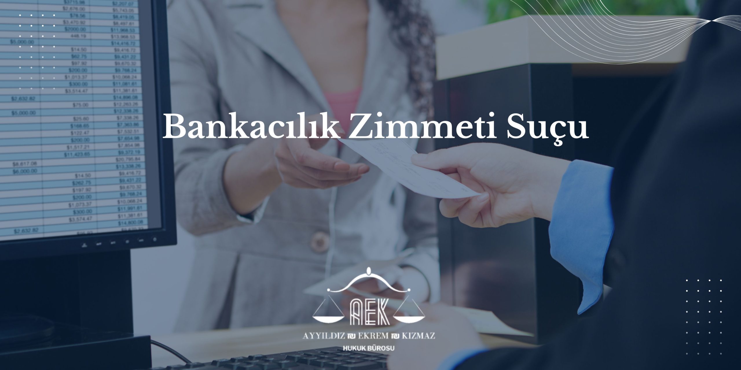 Bankacılık Zimmeti Suçu
