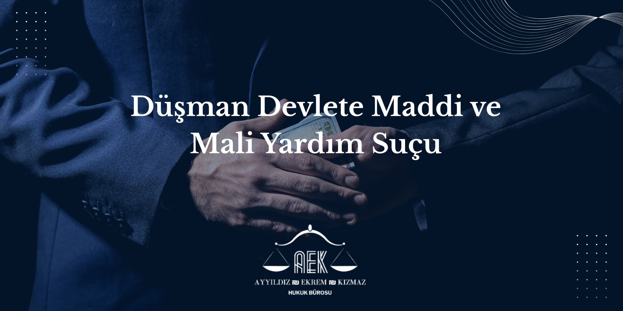 Düşman Devlete Maddi ve Mali Yardım Suçu
