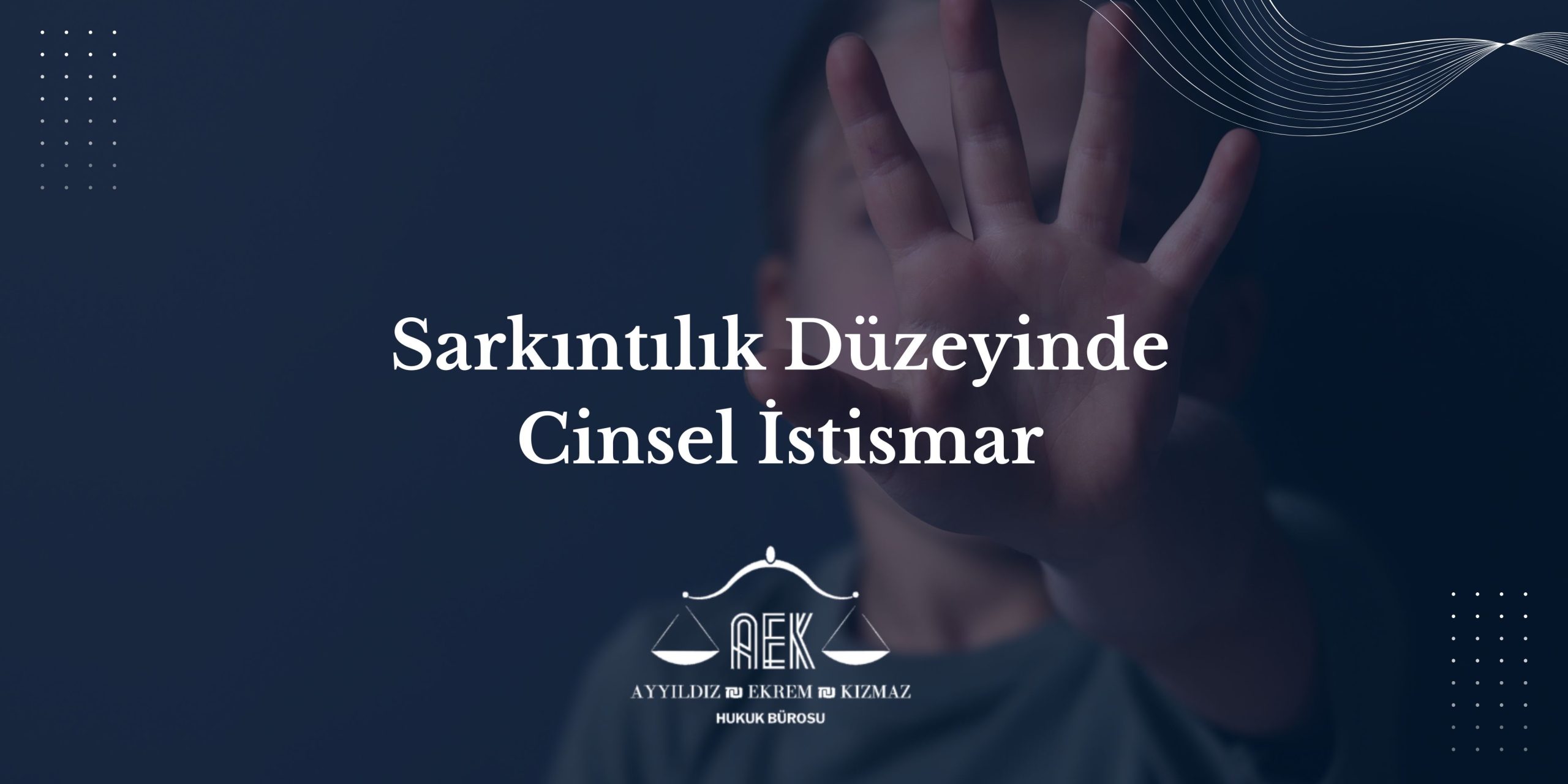 Sarkıntılık Düzeyinde Cinsel İstismar