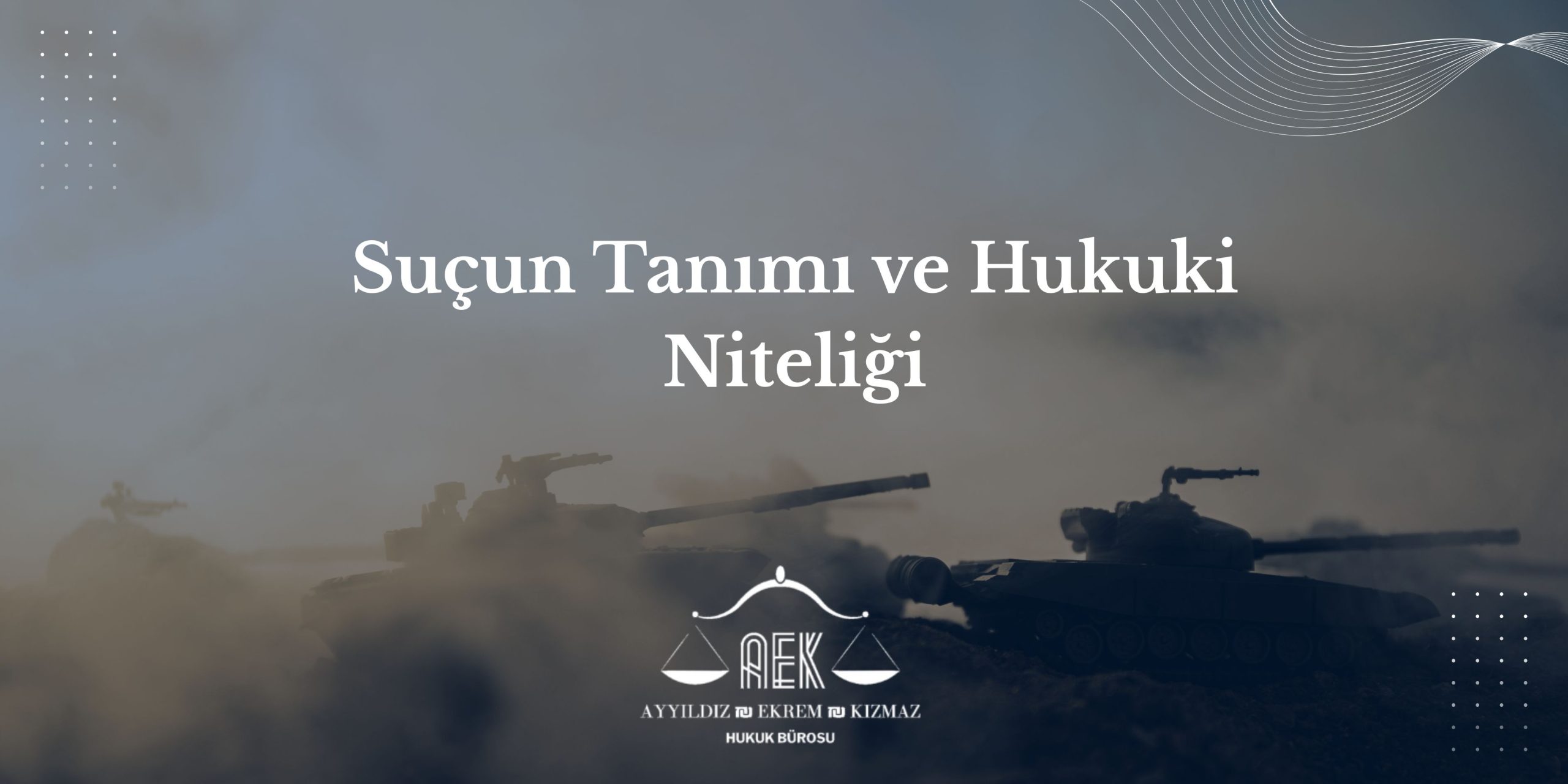 Suçun Tanımı ve Hukuki Niteliği