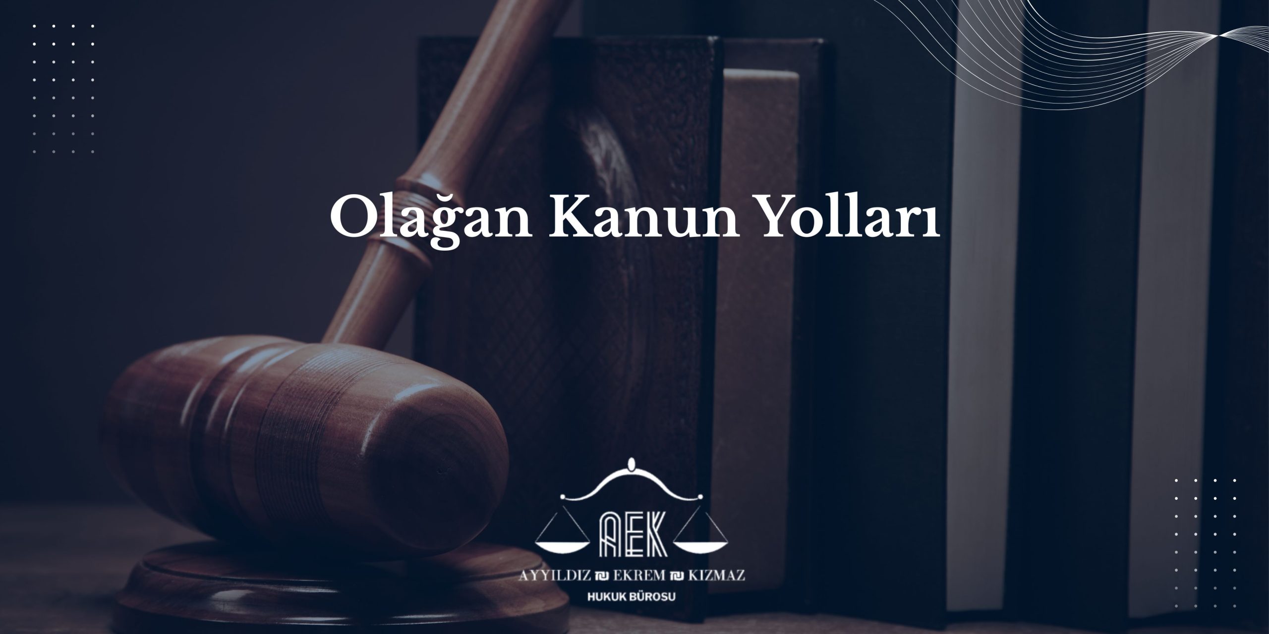Olağan Kanun Yolları