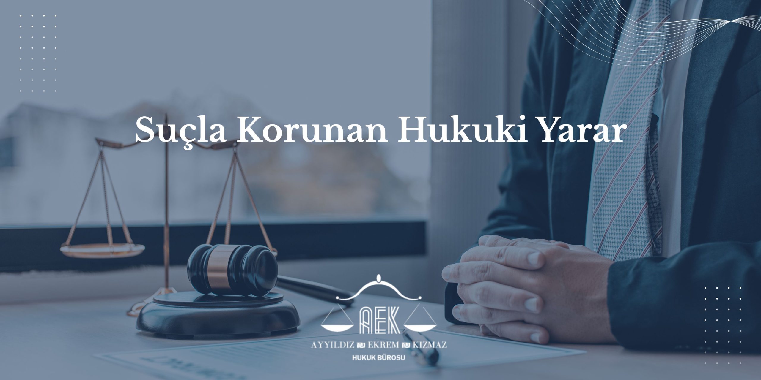 Suçla Korunan Hukuki Yarar