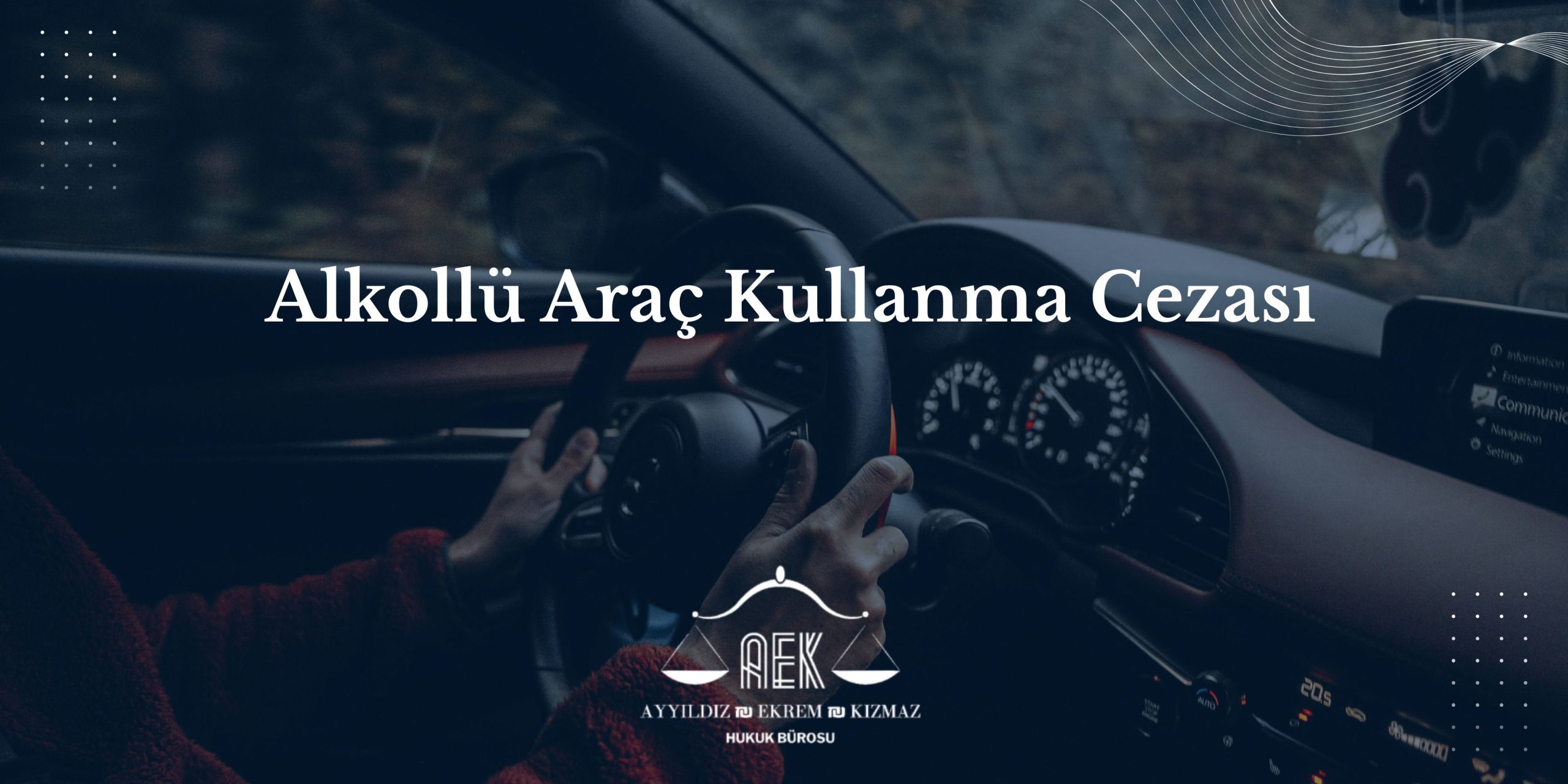 Alkollü Araç Kullanma Cezası