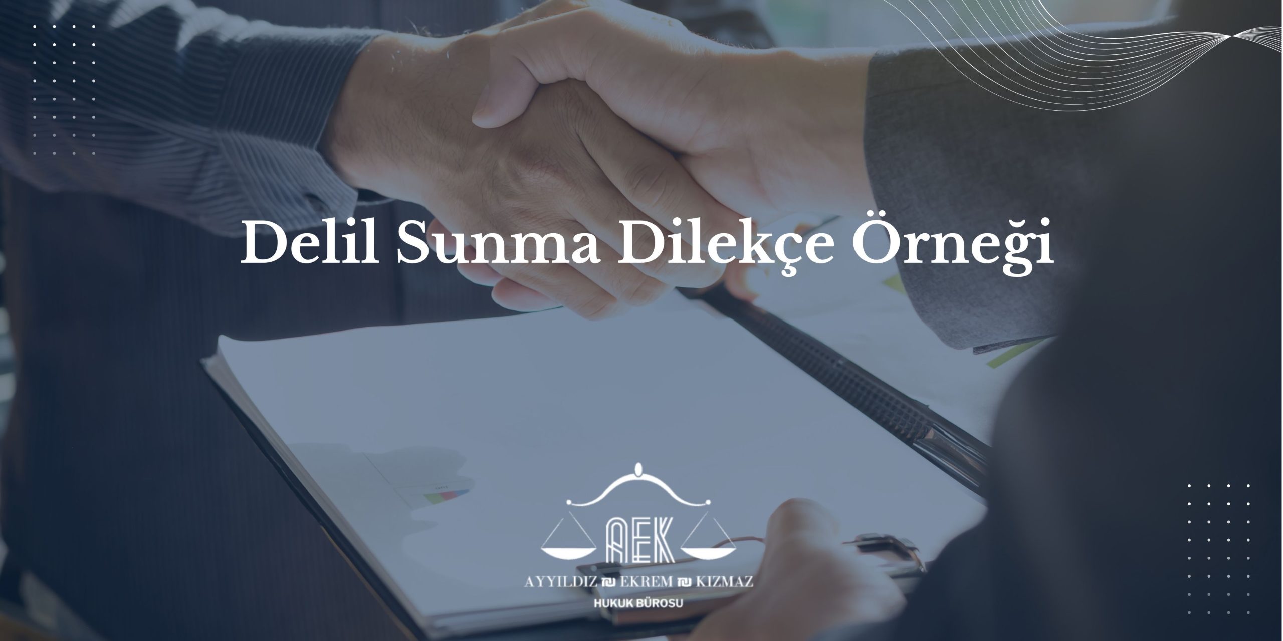 Delil Sunma Dilekçe Örneği