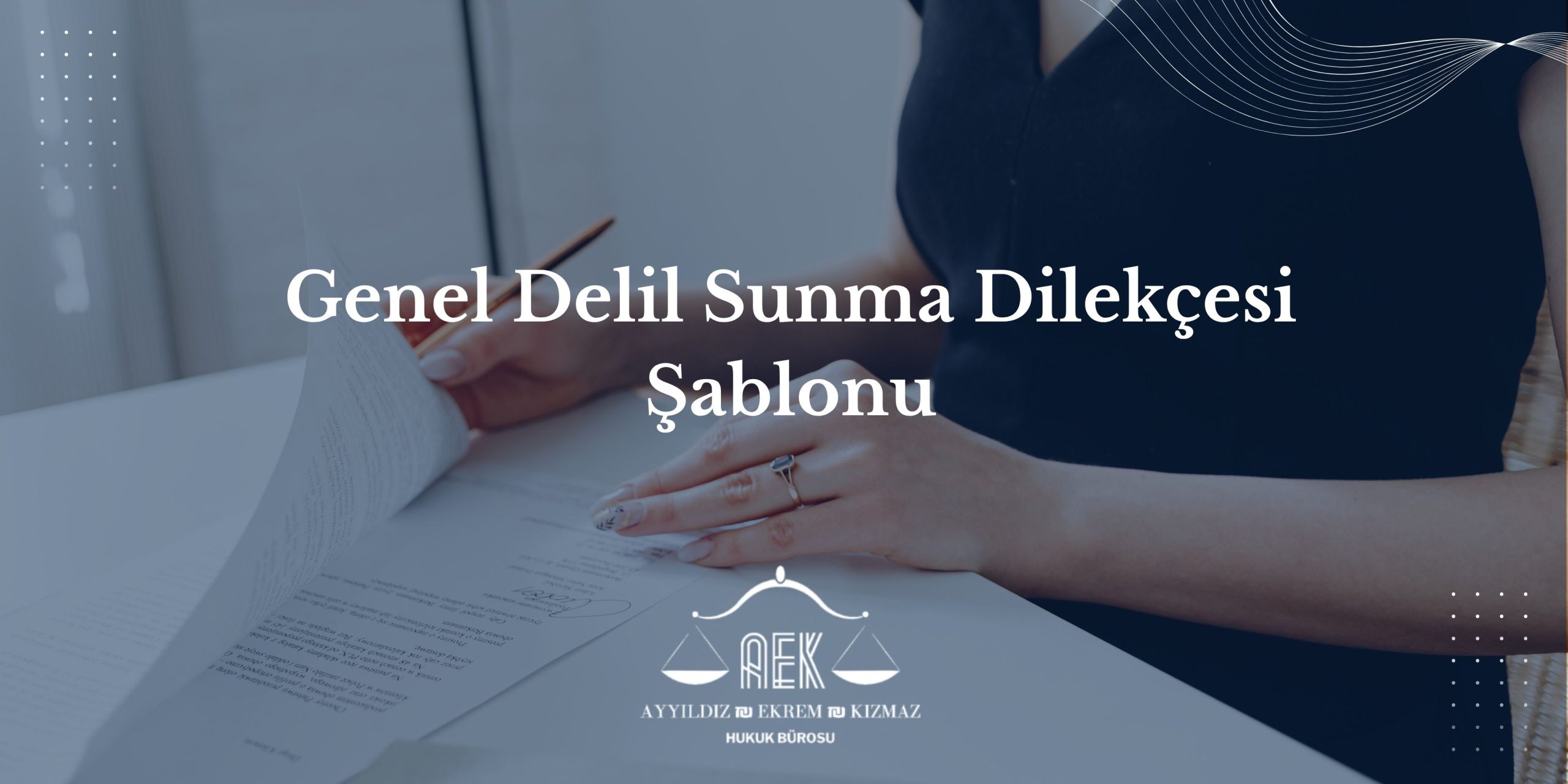 Genel Delil Sunma Dilekçesi Şablonu