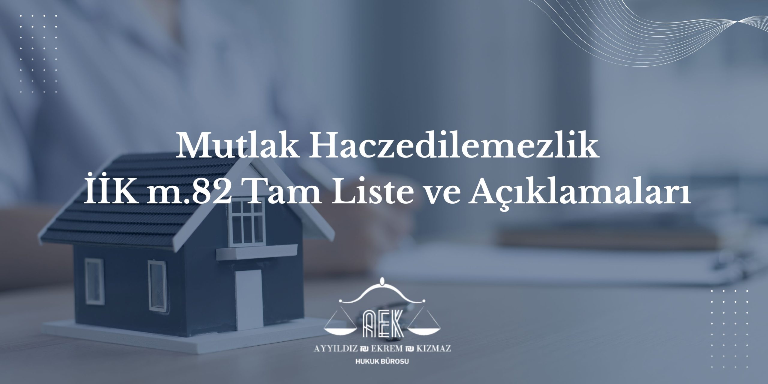 Mutlak Haczedilemezlik - İİK m.82 Tam Liste ve Açıklamaları