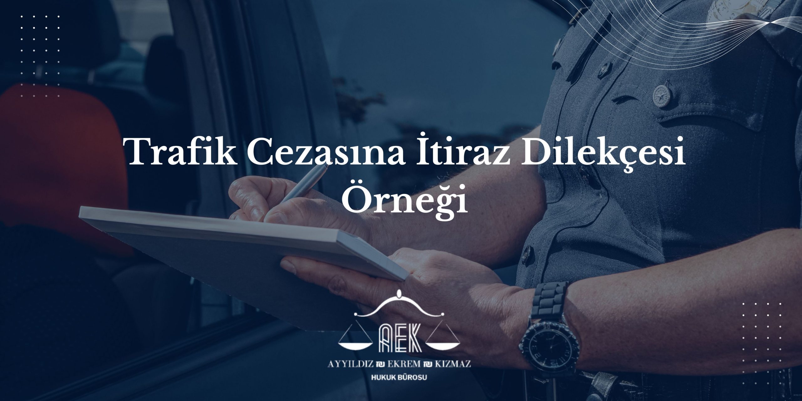 Trafik Cezasına İtiraz Dilekçesi Örneği