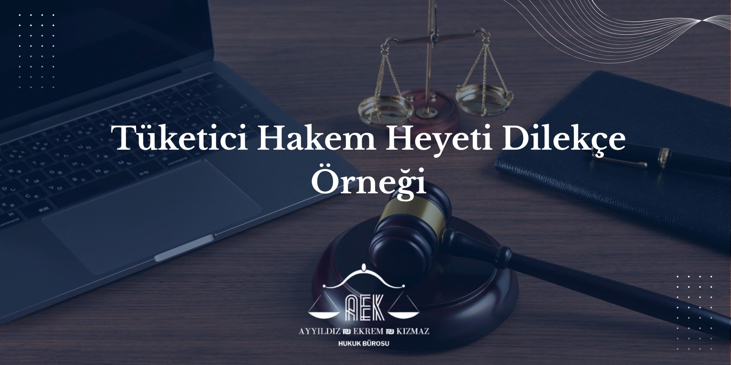 Tüketici Hakem Heyeti Dilekçe Örneği