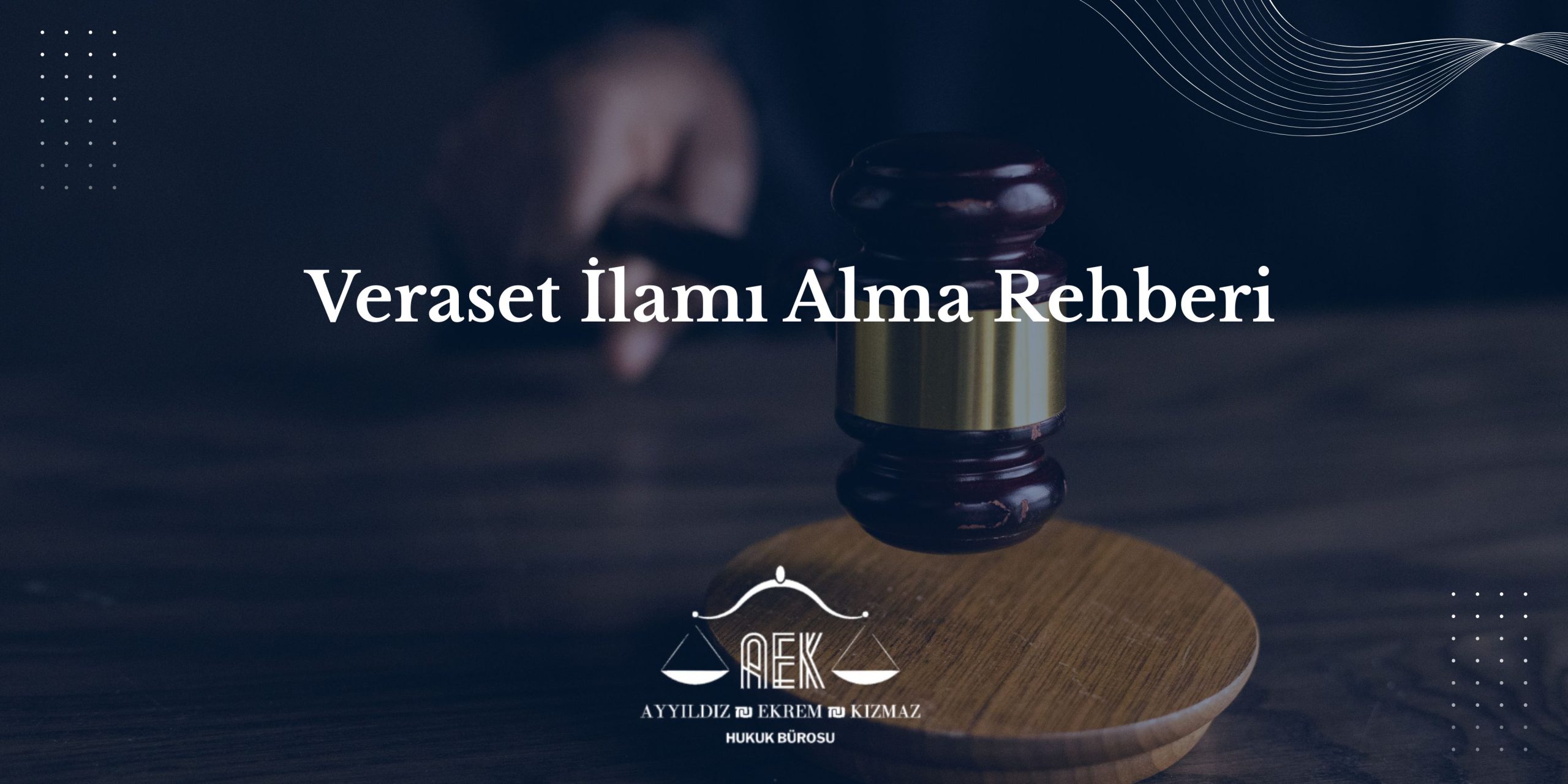 Veraset İlamı Alma Rehberi