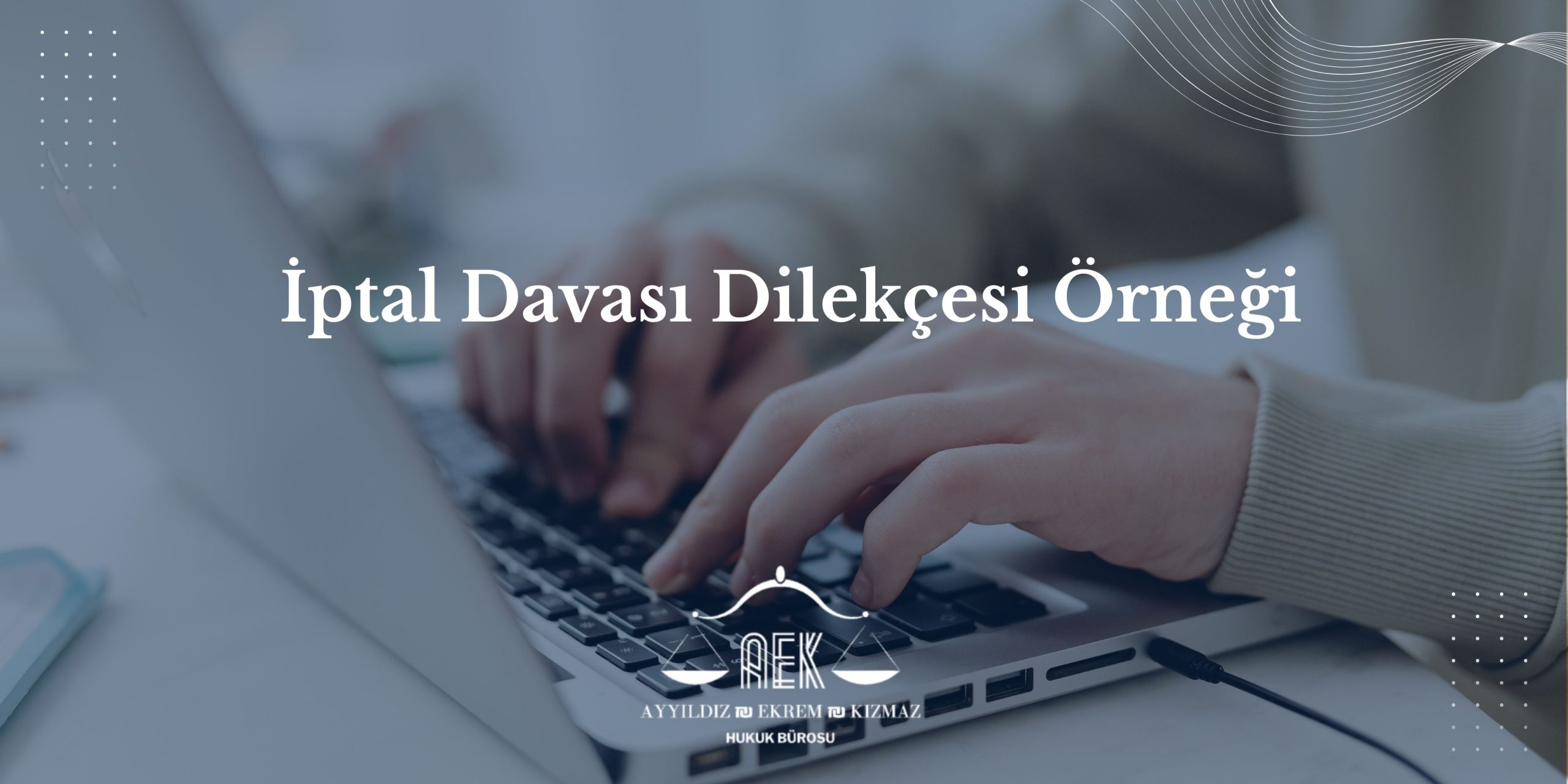 İptal Davası Dilekçesi Örneği